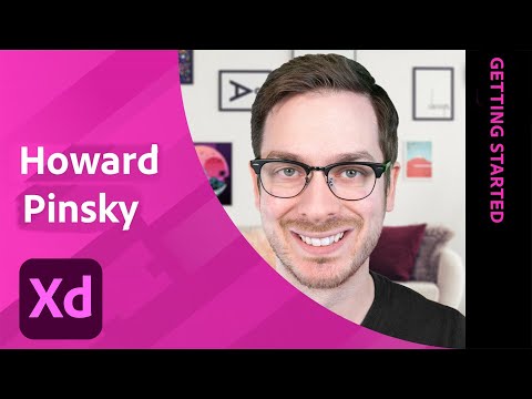 Getting Started in Adobe XD with Howard Pinsky - 2 of 2 | Adobe Creative Cloud
