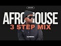 3 STEP AFRO HOUSE 2025 MIX Isaka 6am Dlala Thukzin Heavy K Thakzin Kabza De Small Ciza