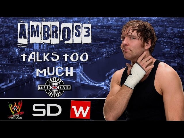 Ambr0s3 Talks Too Much #56 – Análise NXT TakeOver: London