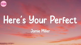 Download lagu Here s Your Perfect Jamie Miller... mp3