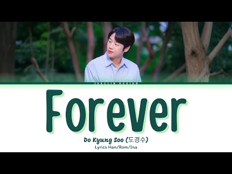 Do Kyung Soo (도경수) - Forever (Resident Playbook OST Part 6) Lyrics Terjemahan Han/Rom/Ina