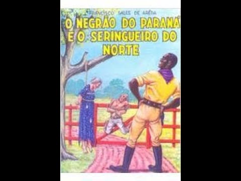 The Black Man from Paraná and the Rubber Tapper from the North. Cordel literature. The Black Man ...