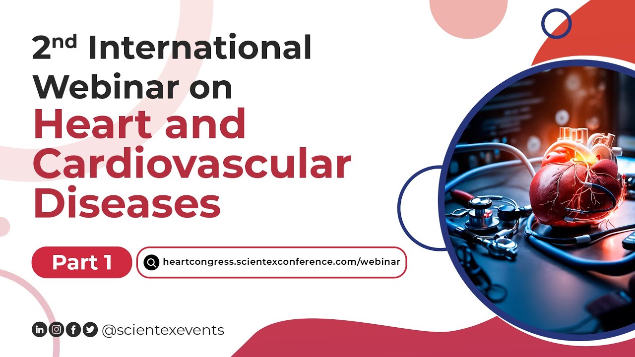 2nd International Webinar on Heart and Cardiovascular Diseases