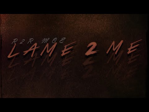 R2R MOE - "LAME 2 ME" (Visualizer)