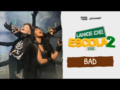 [LANCE DE ESCOLA VERÃO 08] Bad - Kysha e Mine, Stefan Baby, Evy