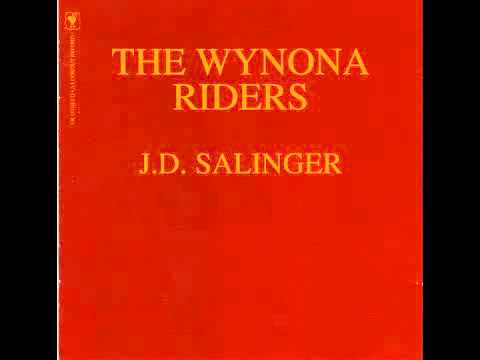 The Wynona Riders - J.D. Salinger (full album)