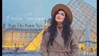 Emilie Sargsyan - Kas Du Kam Yes (2024)