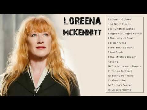 THE VERY BEST OF LOREENA MCKENNITT (FULL ALBUM)