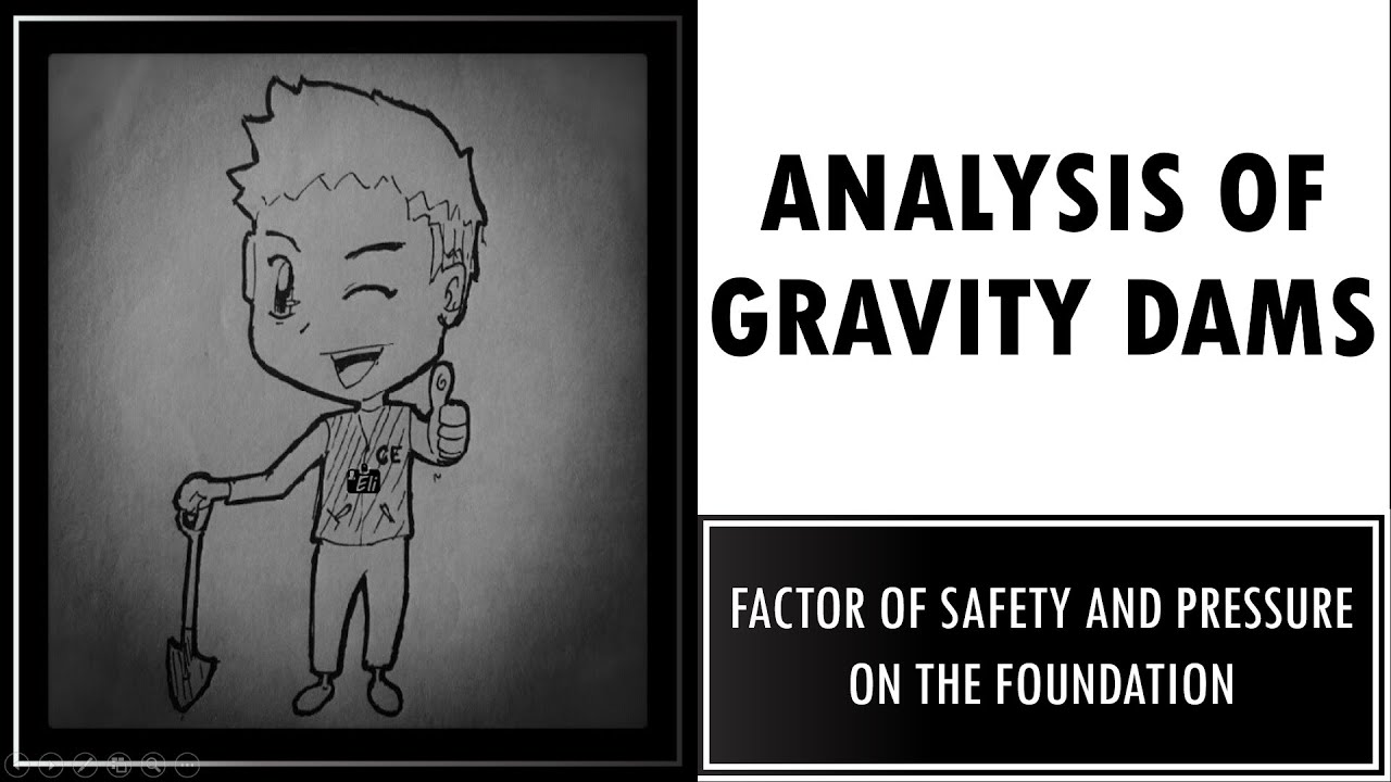 ANALYSIS OF GRAVITY DAMS (Module 5 Unit 1)