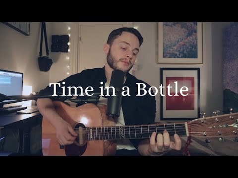 Jim Croce - Time in a Bottle (Cover)
