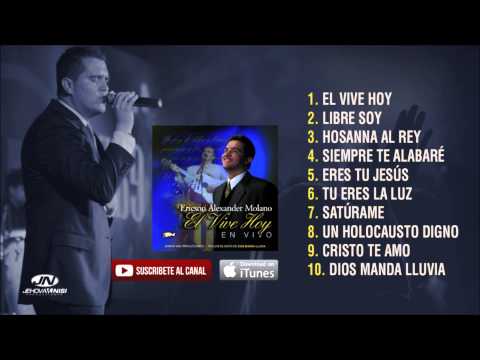 EL VIVE HOY [ Albúm completo ] - Ericson Alexander Molano