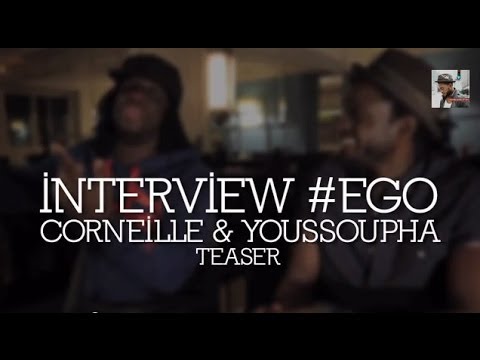 Corneille ft. Youssoupha - Ego [Interview]