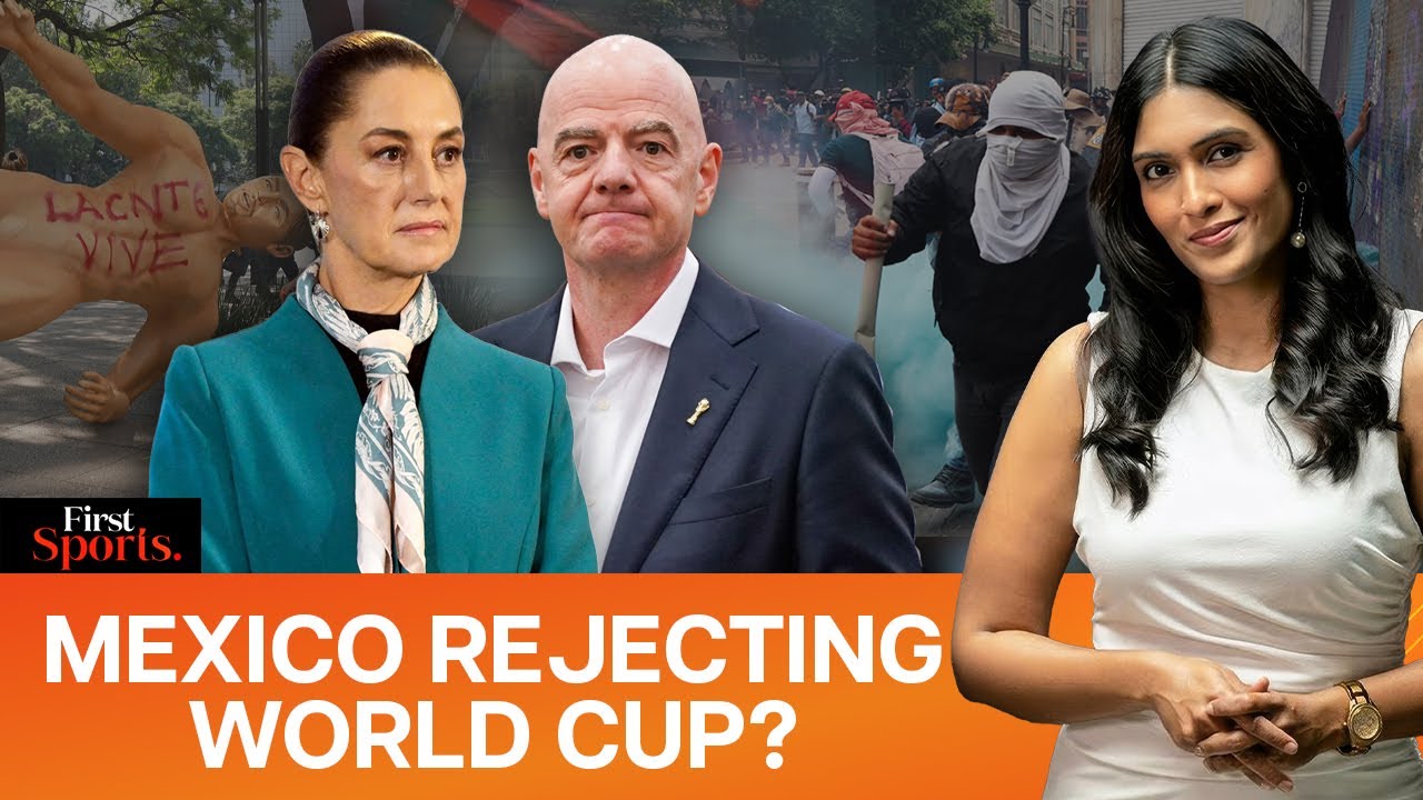 Violent Protests In Mexico: Are They Stumbling As World Cup Hosts? | First Sports With Rupha Ramani