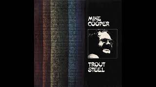 Mike Cooper - I've Got Mine