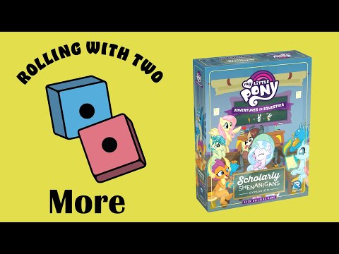 Rolling With More: My Little Pony: Adventures in Equestria – Scholarly Shenanigans Expansion