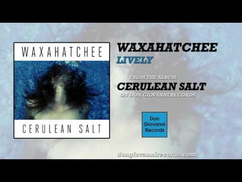 Waxahatchee - Lively (Official Audio)