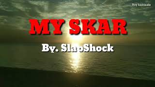 My skar lyrics video by. slapshock