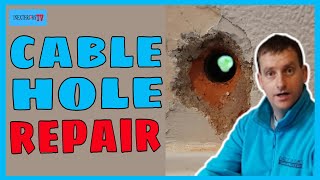 How to fix a cable hole. Cable hole repair.
