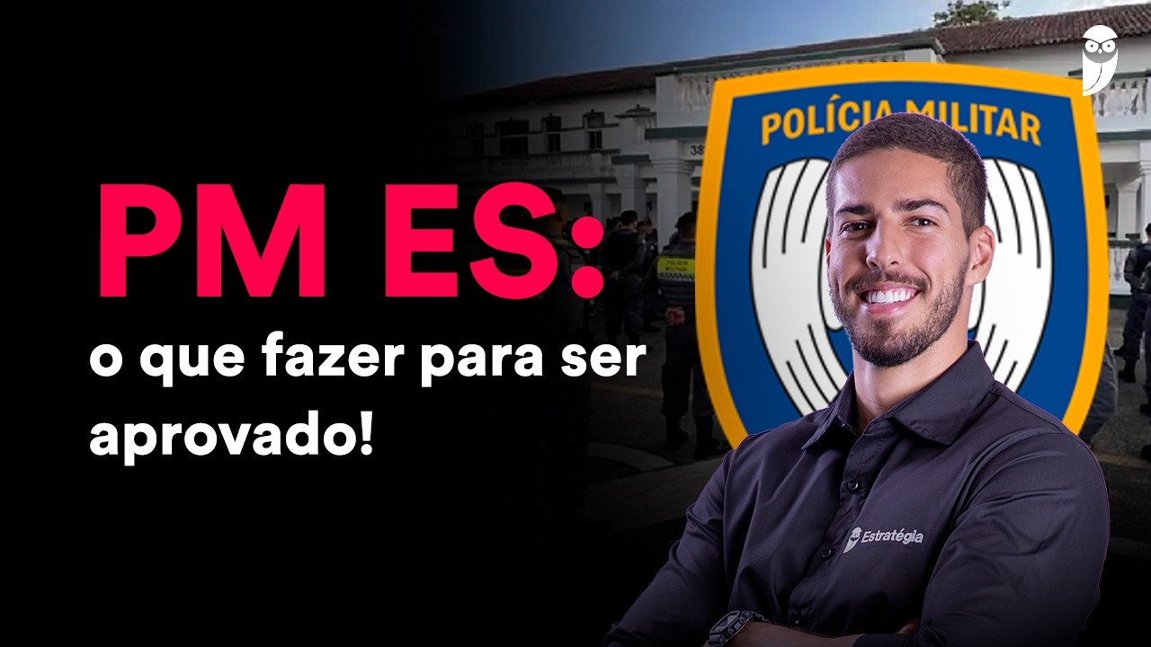 Concurso PM ES Soldado: Como se preparar no pós-edital