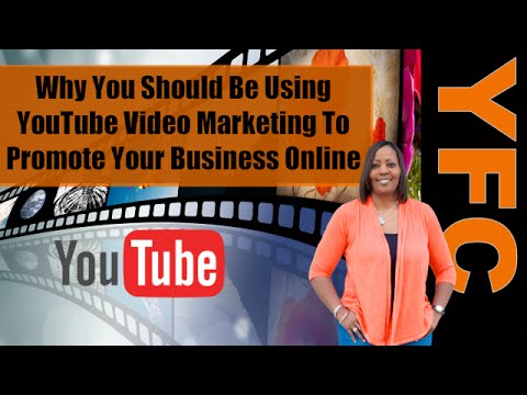 YouTube Video Marketing | Why You Should Be Using Video Marketing To Promote Your Business Online Video