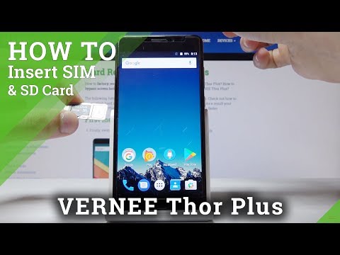 How to Insert Nano SIM Card to VERNEE Thor Plus - Input Memory Card