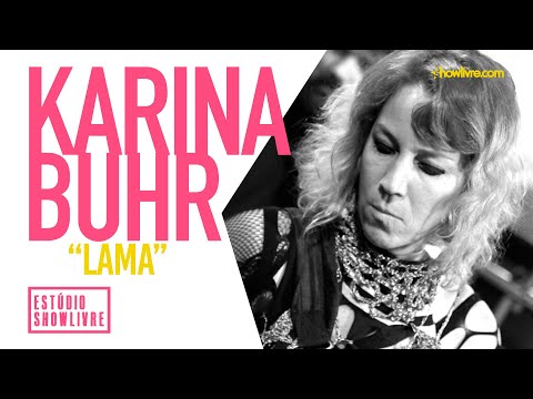 Karina Buhr - Lama - Ao Vivo no Estúdio Showlivre 2019