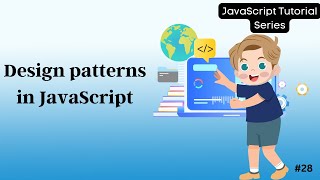 28 Advanced JavaScript Design Patterns: Singleton, Factory, Observer, Prototype, Module, Decorator