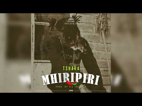 Tshaka - Mhiripiri (Prod by Victor Enlisted)
