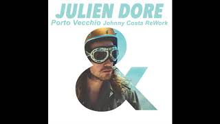 Julien Doré - Porto Vecchio (Johnny Costa ReWork)