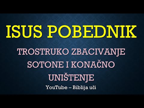 16 ISUS POBEDNIK - Trostruko zbacivanje sotone i njegovo konačno uništenje za svu večnost