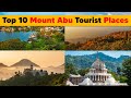 Top 10 Places to visit in Mount Abu | Best Places Mount Abu | माउंटआबू समपूर्ण यात