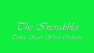 The Incredibles.Tokyo Kosei Wind Orchestra.
