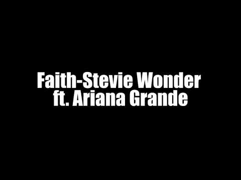 Faith - Stevie Wonder  ft. Ariana Grande 1h