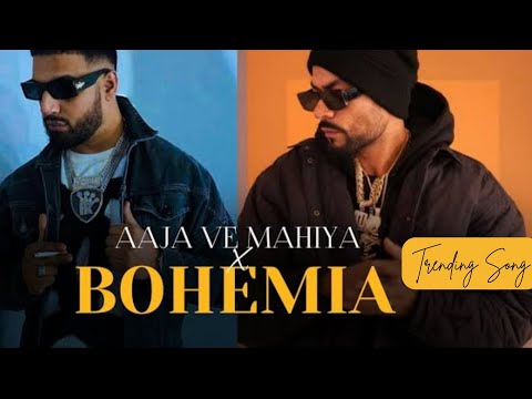 Aaja Ve Mahiya X Bohemia (Mega RapMix) @Afternightvibe & @AwaidAwaisMusic | Imran Khan X Bohemia