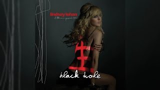 Lindsay Lohan - Black Hole (Letra/Lyrics)