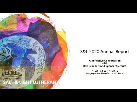 2020 Salt &Light Lutheran Annual Report