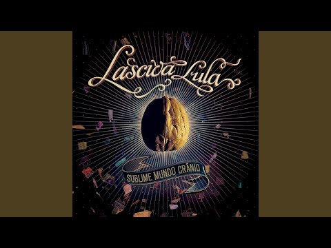 Em Frangalhos - Lasciva Lula
