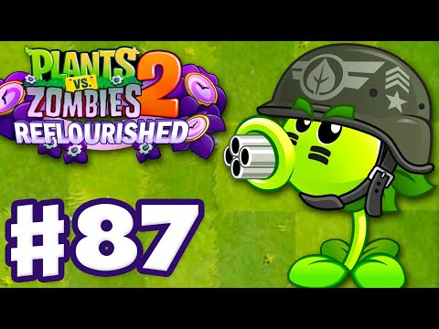 GATLING PEA! New Plant! - Plants vs. Zombies 2: Reflourished - Gameplay Walkthrough Part 87