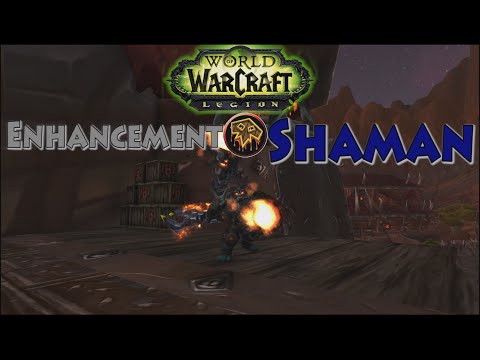 Enhancement Shaman - Legion Pre-Patch Spell and Talent Review