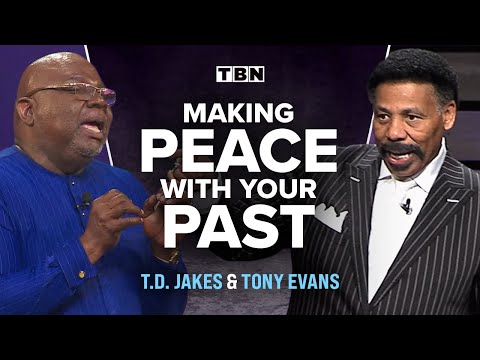 T.D. Jakes and Tony Evans: Make Peace with Your Past and Prosper Where You Are | TBN