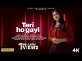 Teri Ho Gayi Song Anurati Roy New Song Hiran Tu Mera Main Teri Ho Gayi