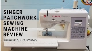 Singer Patchwork Sewing Machine Review