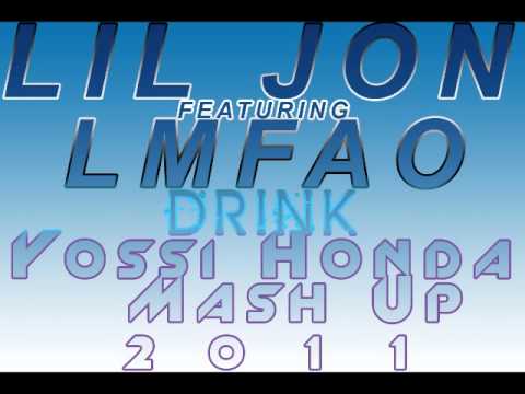 Lil Jon feat. LMFAO - Drink - Yossi Honda Mash Up 2011