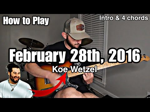 How to play February 28th, 2016 | Koe Wetzel | Taco Bell Song | Guitar Lesson