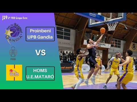 Proinbeni UPB Gandia - HOMS U.E. Mataró, J.19. 2ª FEB (previa, 90seg.partido y entrevistas)