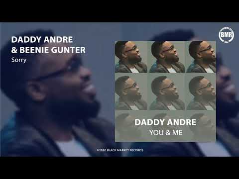 Daddy Andre ft. Beenie Gunter | Sorry | Official Audio