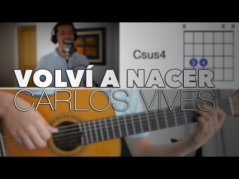 Volvi A Nascer - Carlos Vives