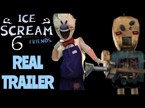 ICE SCREAM 6 FRIENDS | OFFICIAL TRAILER REAL TRAILER