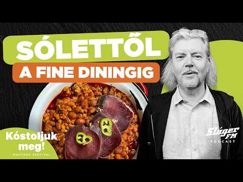 A régi ízek nyomában: a sólettől a fine diningig I Gerendai Károly & Mautner Zsófi I Kóstoljuk meg!