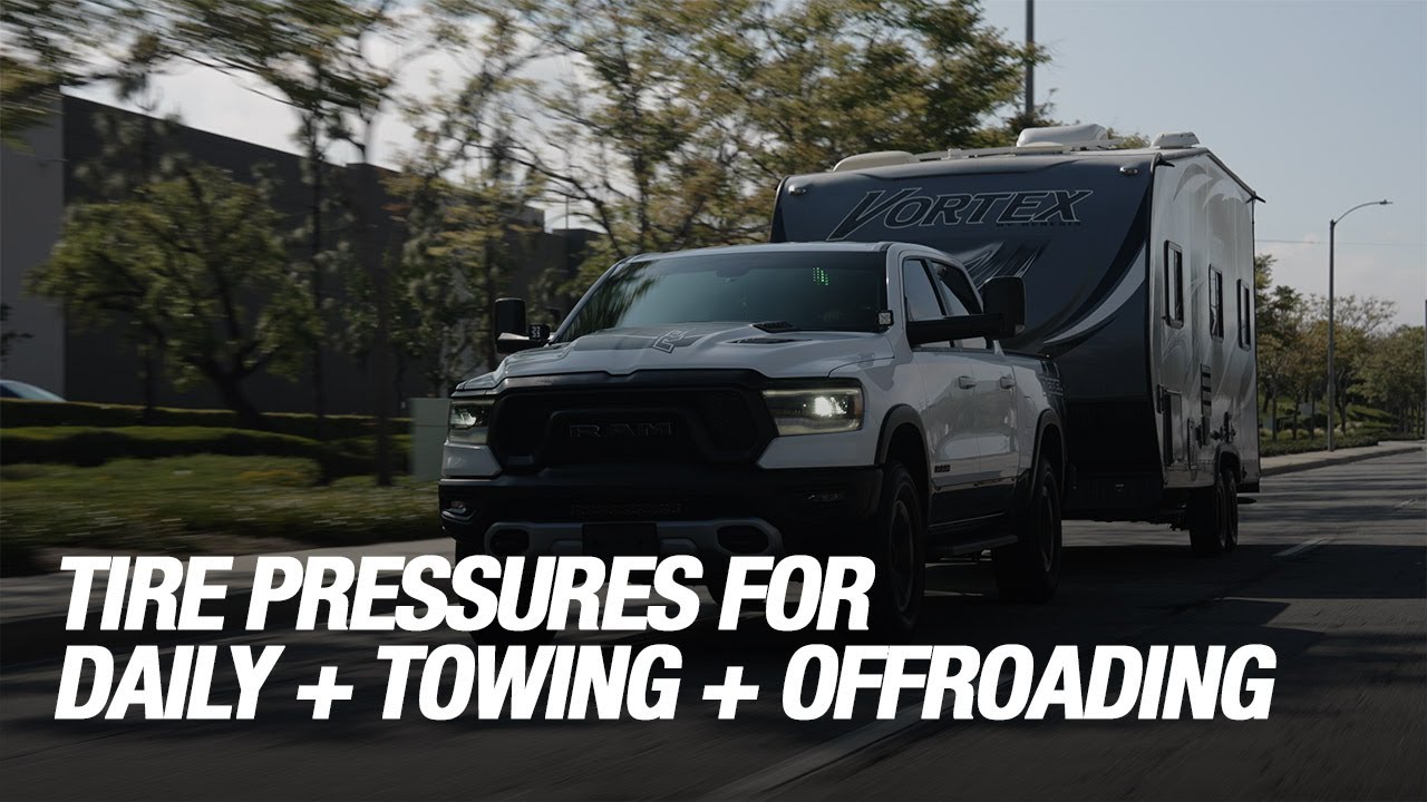 How To Calculate Tire Pressures For Towing, Off-Road, Daily Driving